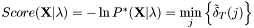 $Score(\mathbf{X}|\lambda) = -\ln P^*(\mathbf{X}|\lambda) = \displaystyle\min_{j}\left\{\tilde{\delta}_T(j)\right\}$