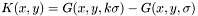 \[ K(x,y) = G(x,y,k\sigma) - G(x,y,\sigma) \]